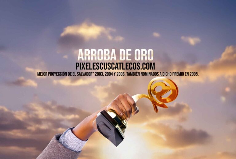 Revista Pixeles Cuscatlecos: El Salvador Ganó 3 Veces el “Arroba de Oro”