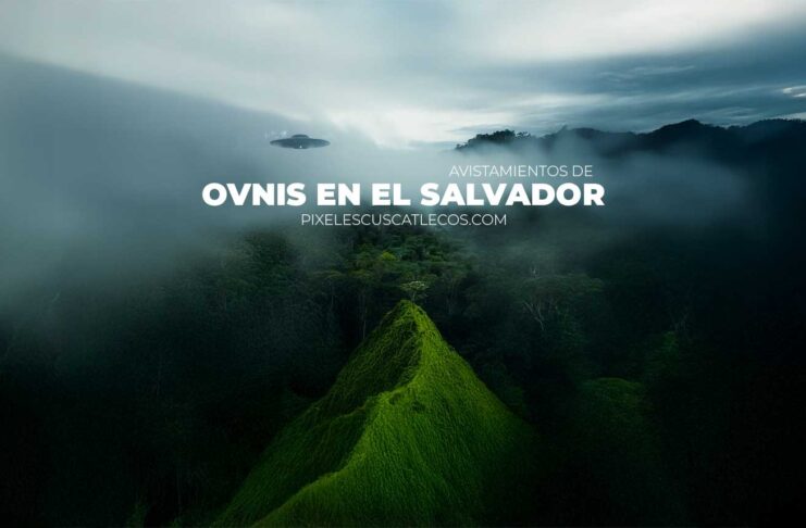 ovnis en el salvador