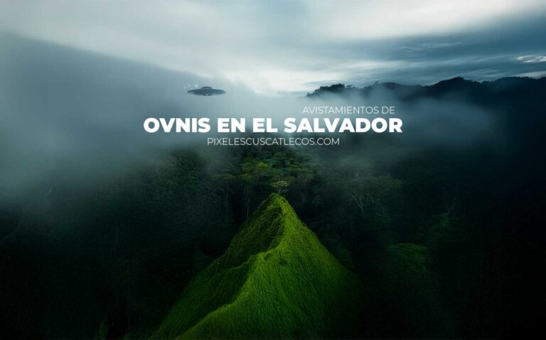Reportes de avistamientos de ovnis en El Salvador.